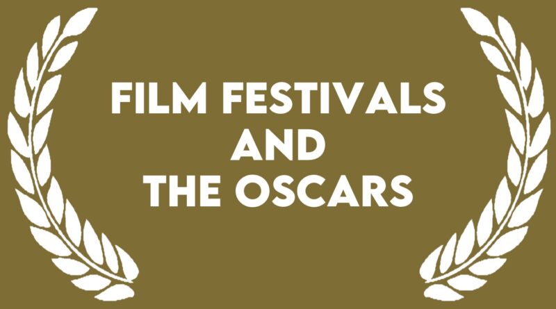 Film festivals and oscars